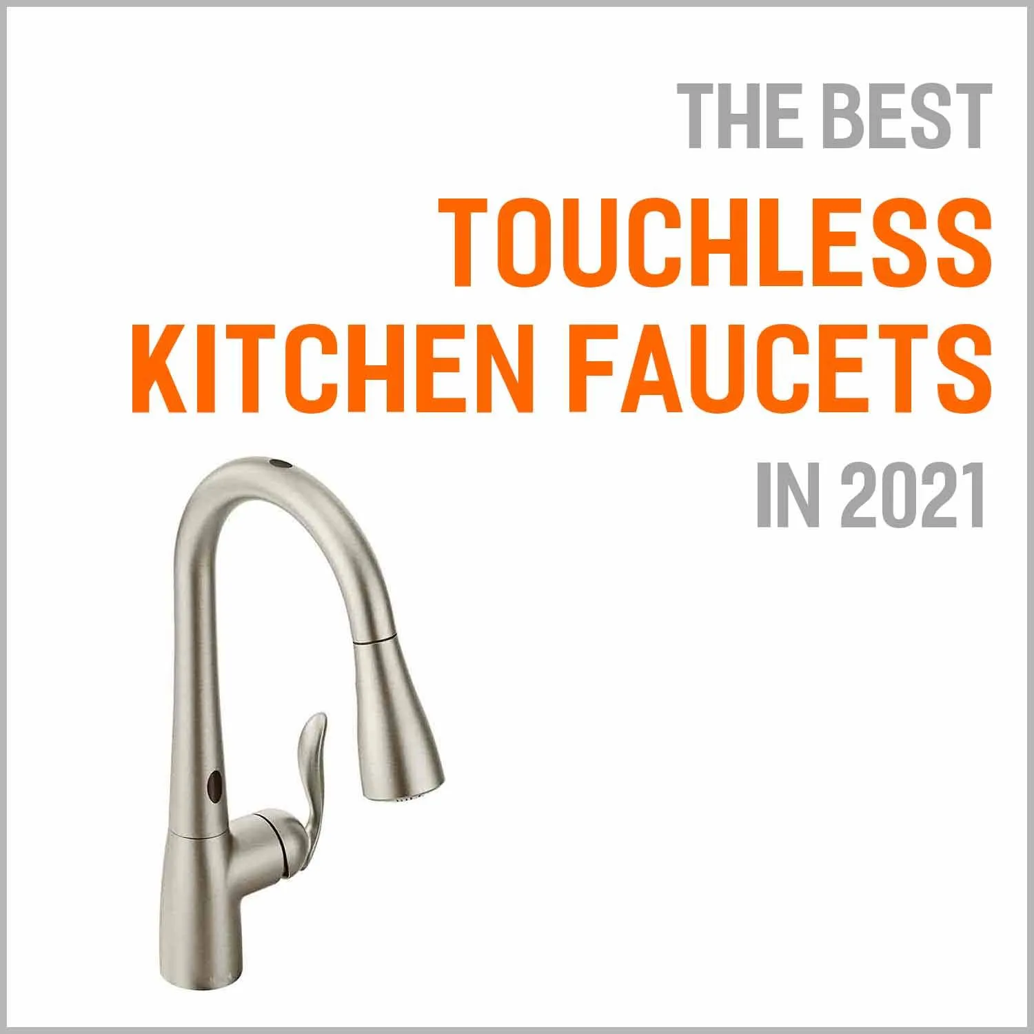 5 Best Touchless Kitchen Faucets 2021 And Why They Are Worth Buying